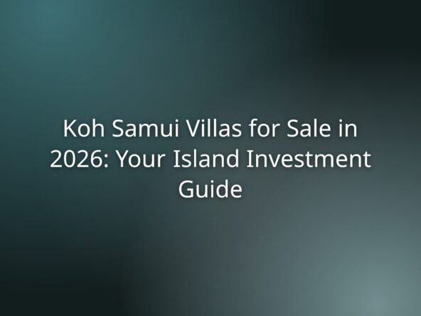 Cover image with teal gradient and white title: 'Koh Samui Villas for Sale in 2026: Your Island Investment Guide'