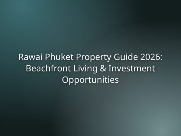 Cover slide with title: Rawai Phuket Property Guide 2026: Beachfront Living & Investment Opportunities