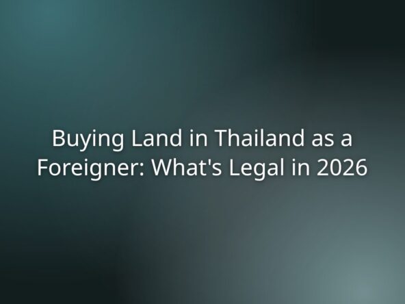 Header: Buying land in Thailand as a foreigner—What’s legal in 2026 (blog/article title)